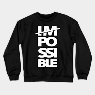 I Am Possible - Empowering Crewneck Sweatshirt